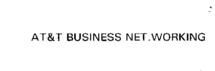 AT&T BUSINESS NET.WORKING