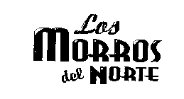 LOS MORROS DEL NORTE