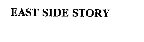 EAST SIDE STORY