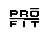 PRO FIT