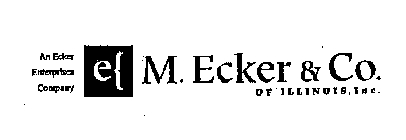 AN ECKER ENTERPRISES COMPANY M. ECKER & CO. OF ILLINOIS, INC.