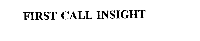 FIRST CALL INSIGHT