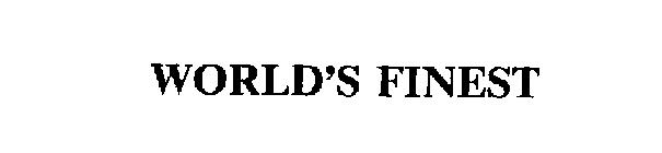 WORLD'S FINEST