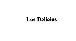 LAS DELICIAS