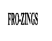 FRO-ZINGS