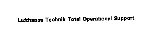 LUFTHANSA TECHNIK TOTAL OPERATIONAL SUPPORT