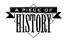 A PIECE OF HISTORY