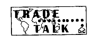 TRADE TALK