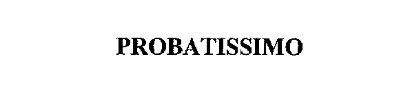 PROBATISSIMO