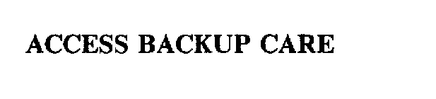 ACCESS BACKUP CARE