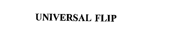 UNIVERSAL FLIP
