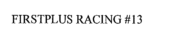 FIRSTPLUS RACING #13