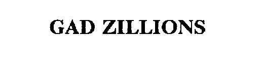 GAD ZILLIONS