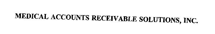 MEDICAL ACCOUNTS RECEIVABLE SOLUTIONS, INC.