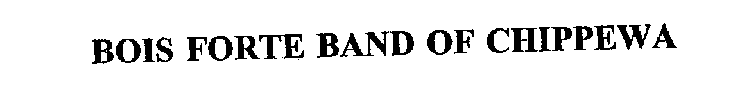 BOIS FORTE BAND OF CHIPPEWA
