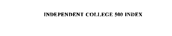 INDEPENDENT COLLEGE 500 INDEX