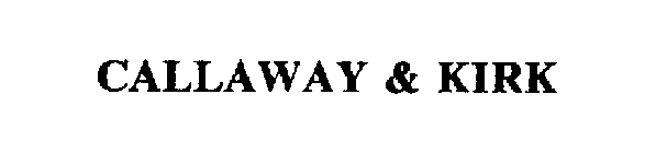 CALLAWAY & KIRK