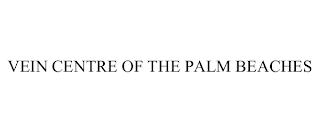 VEIN CENTRE OF THE PALM BEACHES