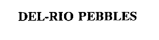 DEL-RIO PEBBLES