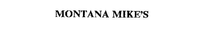 MONTANA MIKE'S