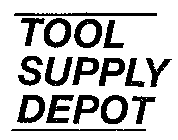 TOOL SUPPLY DEPOT