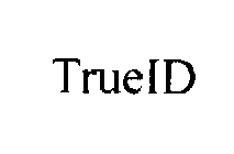 TRUEID