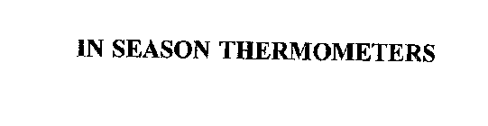 IN SEASON THERMOMETERS