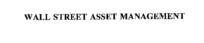 WALL STREET ASSET MANAGEMENT