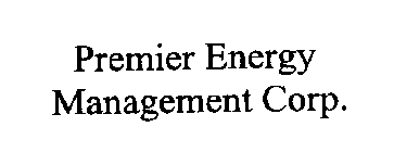 PREMIER ENERGY MANAGEMENT CORP.