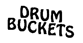 DRUM BUCKETS