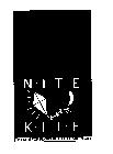 NITE KITE THE KITE FOR FLIGHT BOTH DAY AND NIGHT