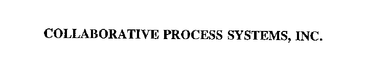 COLLABORATIVE PROCESS SYSTEMS, INC.