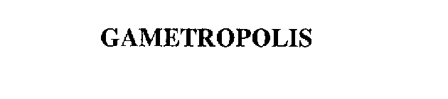 GAMETROPOLIS