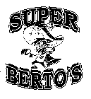 SUPER BERTO'S