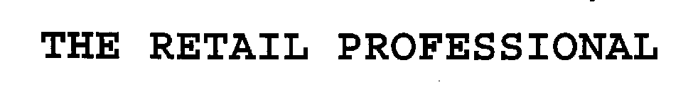 THE RETAIL PROFESSIONAL