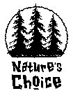 NATURE'S CHOICE