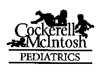 COCKERELL, MCINTOSH PEDIATRICS