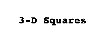 3-D SQUARES