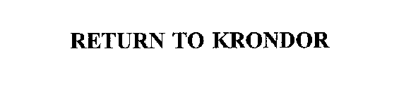 RETURN TO KRONDOR