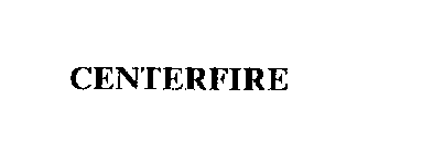 CENTERFIRE