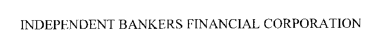 INDEPENDENT BANKERS FINANCIAL CORPORATION
