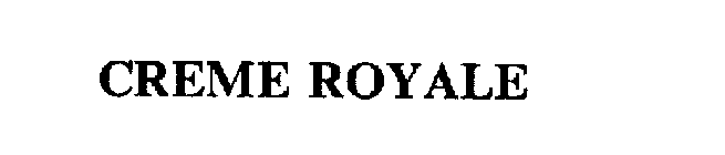 CREME ROYALE