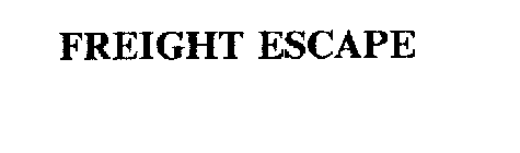 FREIGHT ESCAPE