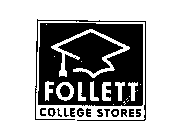 FOLLETT COLLEGE STORES