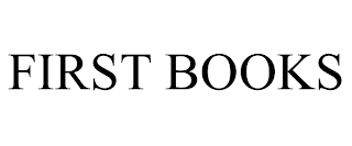 FIRST BOOKS