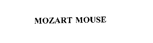 MOZART MOUSE