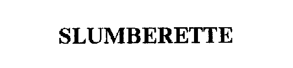 SLUMBERETTE