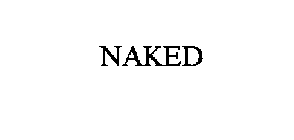 NAKED