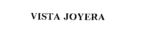 VISTA JOYERA