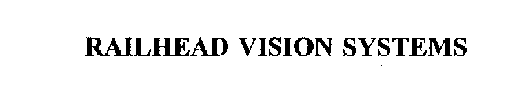 RAILHEAD VISION SYSTEMS